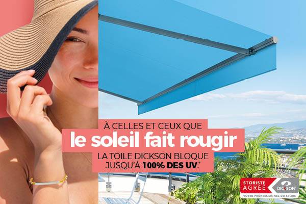 Toile de store meilleure protection solaire DICKSON - CLINIQUE DU STORE CALUIRE